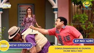 NEW! Ep 4280 - Gokuldhamvasiyo ki Duniya Hilne Wali Hai! | Taarak Mehta Ka Ooltah Chashmah