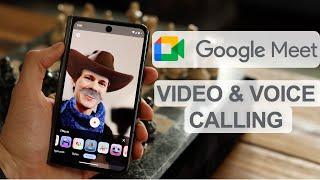 Google Meet Voice & Video Calling Introduction & Tutorial