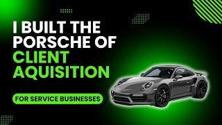 How I Built the Porsche of Client-Generating Machines for Landscapers