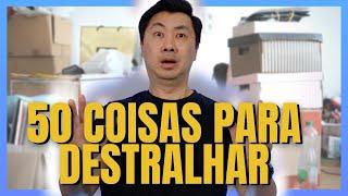 50 COISAS PARA DESTRALHAR AGORA DA SUA CASA USANDO O MINIMALISMO COMO ESTILO DE VIDA