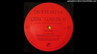 People Like Us - Reincarnation (DMX Remix)