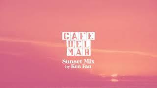 Café del Mar Ibiza Sunset Mix by Ken Fan