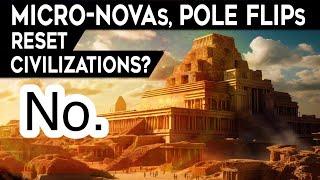 Did Solar Storms during Pole Flips Reset Civilizations?