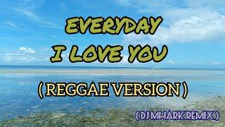 Everyday I Love You - Nonoy Peña Cover ( Reggae Version ) | DJ Mhark Remix