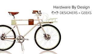 Designers + Geeks: Hardware By Design