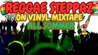 Reggae Steppaz All Summer On Vinyl Mixtape - 2025