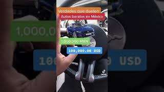 Autos baratos en mexico ️ Verdades que duelen