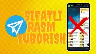 Sifatli rasm yuborish. Telegramda sifatsiz va xira rasmlarni tiniqlashtirish!