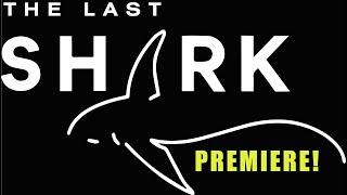 The Last Shark (Documentary Film)