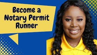 Become a Notary Permit Runner