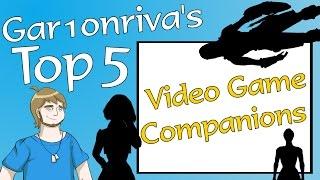 Gar1onriva's Top 5 Game Companions