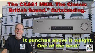 It is a big Bull Terrier of an amp. Cambridge CXA81 MKII Punches above its weight. It has big balls.