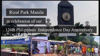 Rizal Park in Celebrations of our 126th year Anniversary of Philippine Independence Day