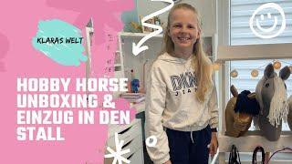 Hobby Horse Unboxing & Einzug in den neuen Stall 