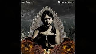 Alan Roque - Nunca será tarde (2021) [Full Ep]