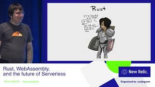 Rust, WebAssembly, and the future of Serverless by Steve Klabnik