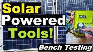 Running Ryobi and Other Power Tools Directly From A Solar Panel