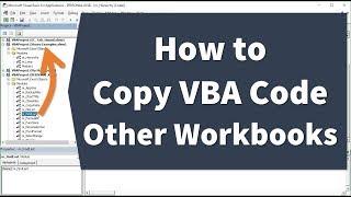 How To Import Or Copy Vba Code To Another Workbook