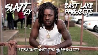 Slatt Zy - Straight Out Them Projects (Official Audio)