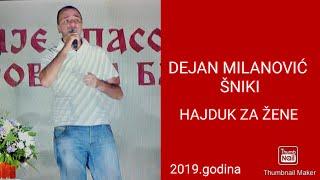 DEJAN MILANOVIĆ ŠNIKI-HAJDUK ZA ŽENE-(2019)