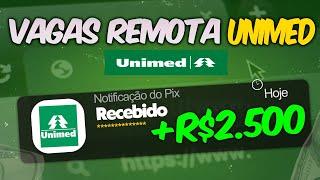 VAGAS UNIMED para TRABALHAR MEIO PERÍODO em HOME OFFICE |  Trabalhar em casa pela internet