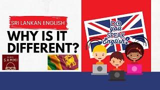 How Sri Lankan English is Different: A Linguistic Insight from a Canadian Expat