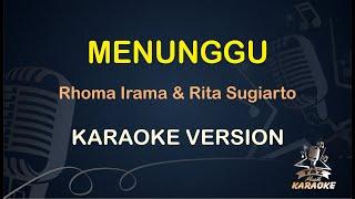 MENUNGGU (Karaoke) Rhoma Irama & Rita Sugiarto Duet Lirik Versi Dangdut Koplo