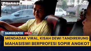 Viral Kisah Mahasiswa UKI Dewi Tandirerung yang Berprofesi Sopir Angkot