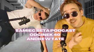 #40 - ANDREW TATE - ŻYCIE I TWÓRCZOŚĆ IDIOTY [+18]