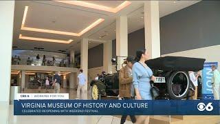 Virginia Museum of History & Culture reopens after after multi-million dollar renovation