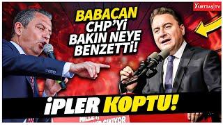 Ortalık kızıştı! Babacan CHP’yi bakın ne ile suçladı!