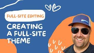 Creating a Full Site Editing (FSE) WordPress Theme