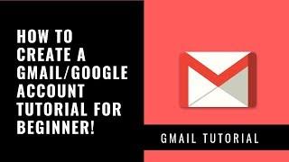 How to create a gmail/google account tutorial for beginner!