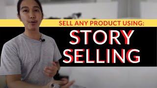 How to Sell Any Product using the Story Selling Method