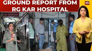 Kolkata Rape-Murder: Sneha Mordani's Exclusive Ground Report From RG KAR Hospital | India Today