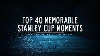 NHL Network Countdown: Top 40 Memorable Stanley Cup Moments