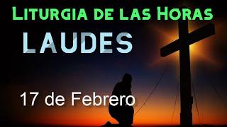 LAUDES de HOY LUNES 17 de FEBRERO de 2025 - Liturgia de las Horas | ORACIÓN de la MAÑANA