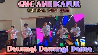 Dewangi Dewangi Dance Video / GMC Ambikapur / Cultural Event 2024