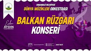 #CANLI  Osmangazi Belediyesi Dünya Müzikleri Orkestrası