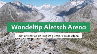 Wandeltip: de Aletsch Gletscher van veraf én dichtbij bewonderen tijdens één wandeling!