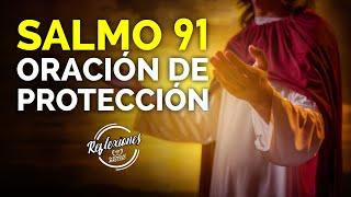 SALMO 91 ORACIÓN DE PROTECCIÓN CONTRA TODO MAL Y PELIGRO EN ESTOS MOMENTOS TAN DIFÍCILES  