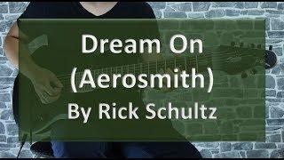 Dream On (Aerosmith) Guitar Cover by Rick Schultz