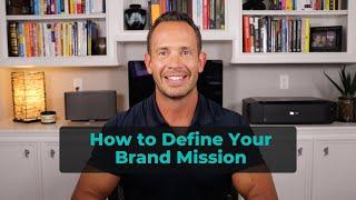 Turn Your Vision into Action: Defining Your Brand Mission