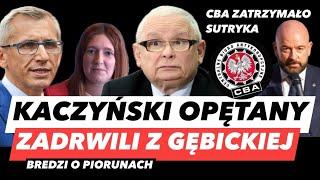 KACZYŃSKI ZAMROCZONY – KWIATKOWSKI WYŚMIAŁ GĘBICKĄSUTRYK ZATRZYMANY PRZEZ CBA I ZEMSTA AGENCJI PiS