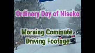 Daily Life Niseko - Morning Commute Route 2:  Niseko-Arishima, Route5, St. Moritz B., Izumikyo  【英2】