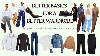 BETTER BASICS FOR A BETTER WARDROBE | WHAT ARE ELEVATED BASICS? | CURATING A SOPHISTICATED WARDROBE