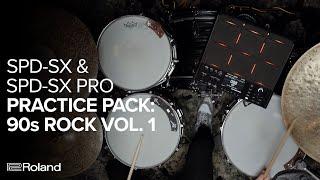 Roland SPD-SX and PRO Practice Pack: ‘90s Rock Vol. 1 Sound Demos