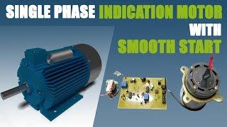 Single Phase Induction Motor With Smooth Start Soft Start Electrical Project 2019