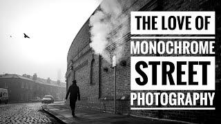 The Love of Black and White Street Photography