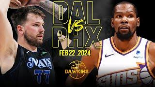 Dallas Mavericks vs Phoenix Suns Full Game Highlights | February 22, 2024 | FreeDawkins